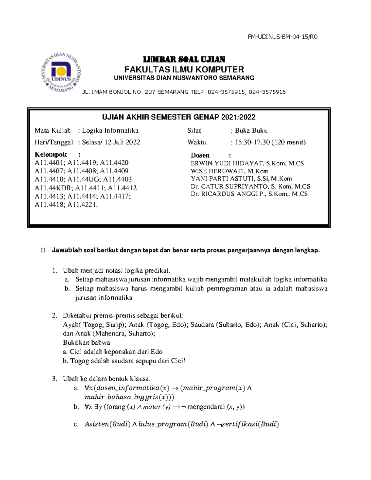 Soal Ujian Akhir Semester - 1 - FM-UDINUS-BM-04-15/R LEMBAR SOAL UJIAN ...