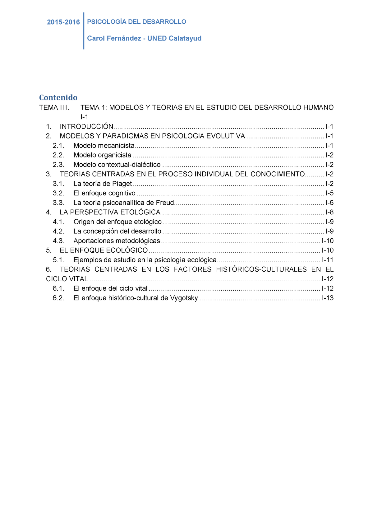 01-Modelos - PRIMER TEMA DE PSICOLOGIA SOCIAL - DEL UNED 1: MODELOS Y  TEORIAS EN EL ESTUDIO DEL - Studocu