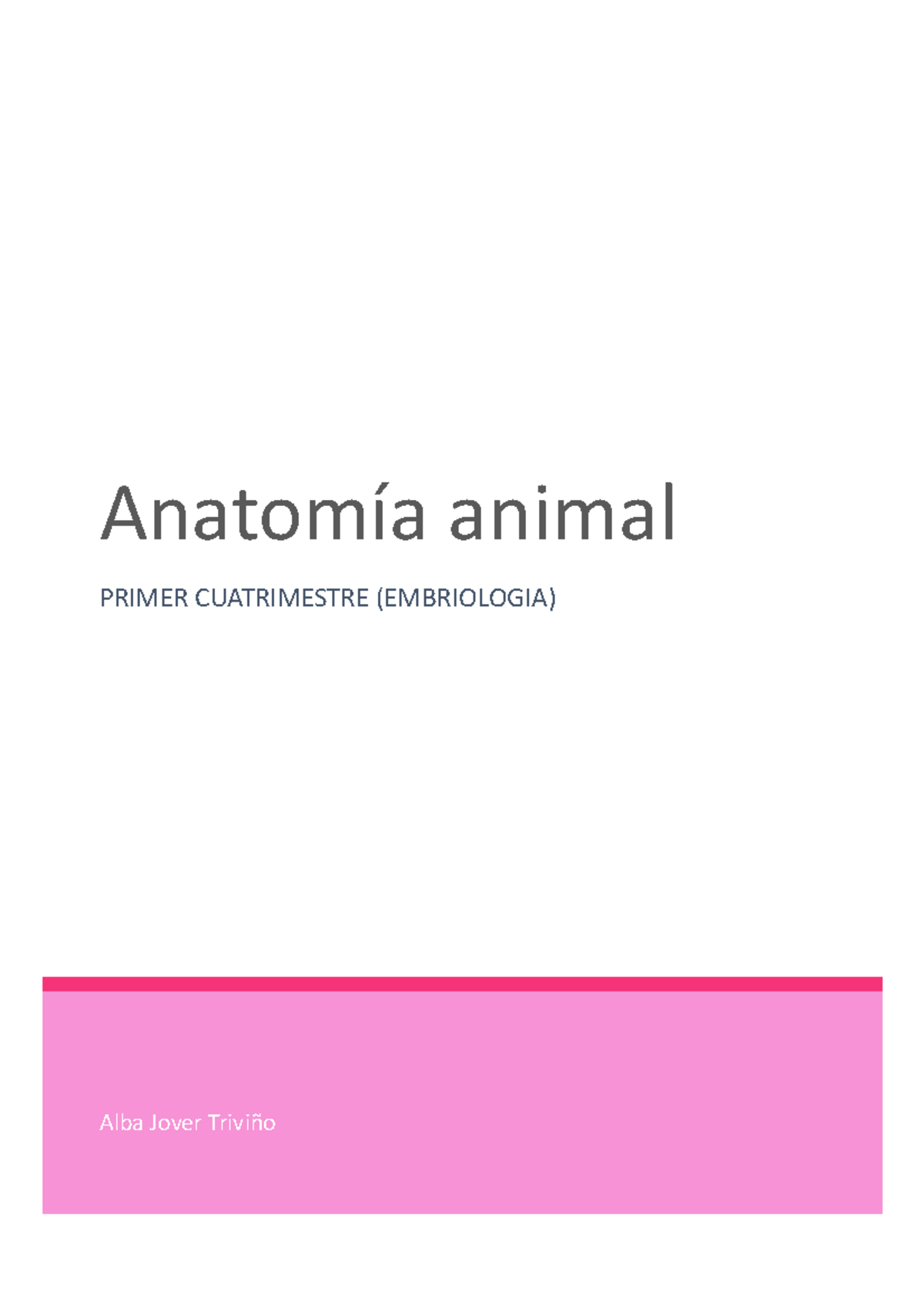 1 cuatrimestre - .puntes - Alba Jover Triviño Anatomía animal PRIMER ...