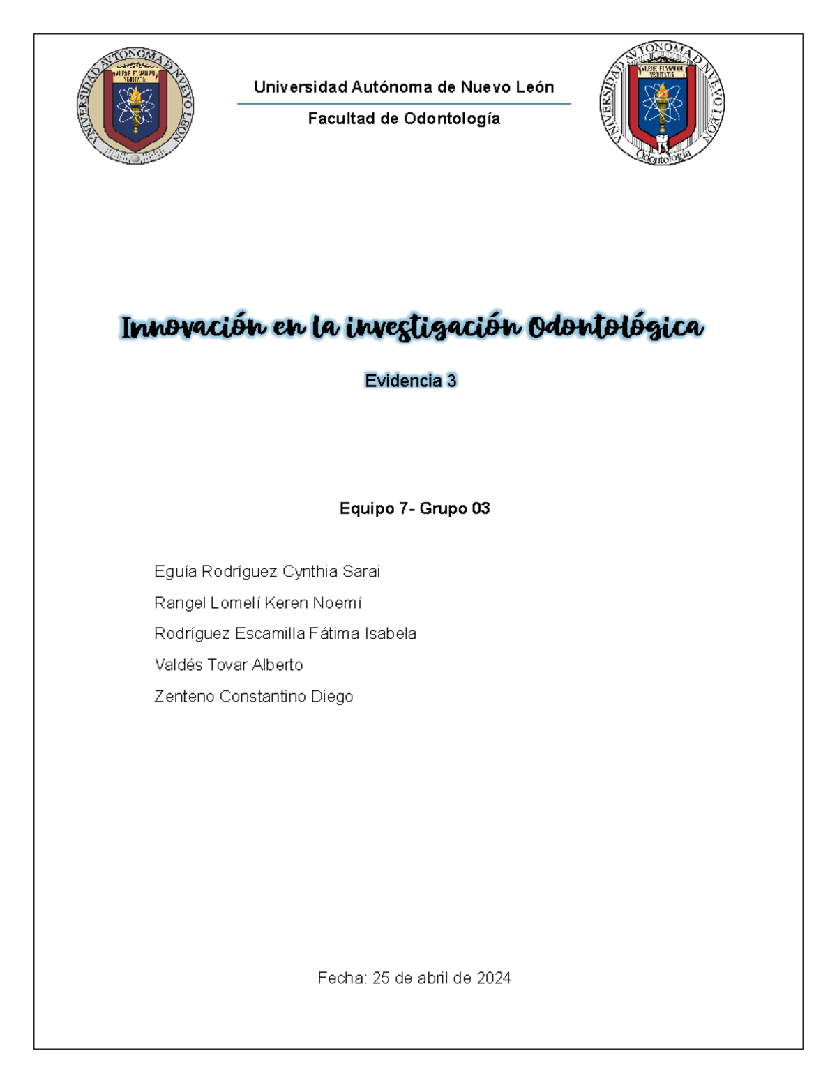 Equipo 7 Evidencia 3 - Universidad Autónoma de Nuevo León Facultad de ...