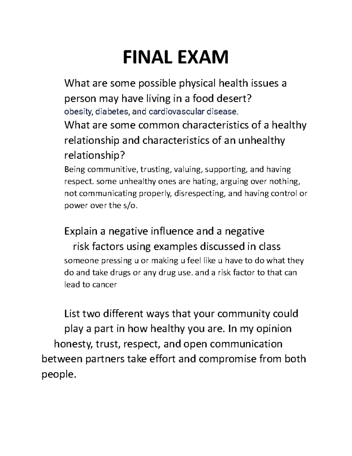 Final exam 2022 FINAL EXAM What are some possible physical health