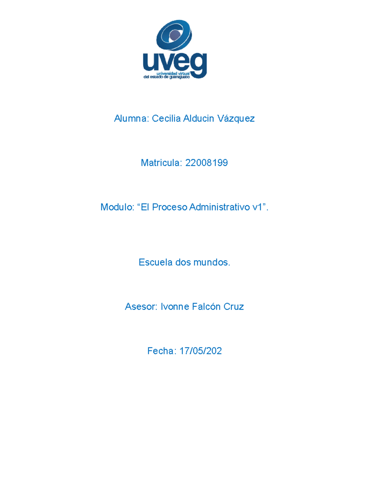 CASO Escuela DOS Mundos - Alumna: Cecilia Alducin Vázquez Matricula ...