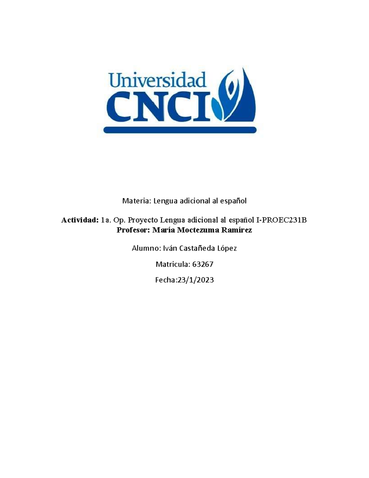 1a. Op. Proyecto Lengua adicional al español I Proec 231B Materia Lengua adicional al