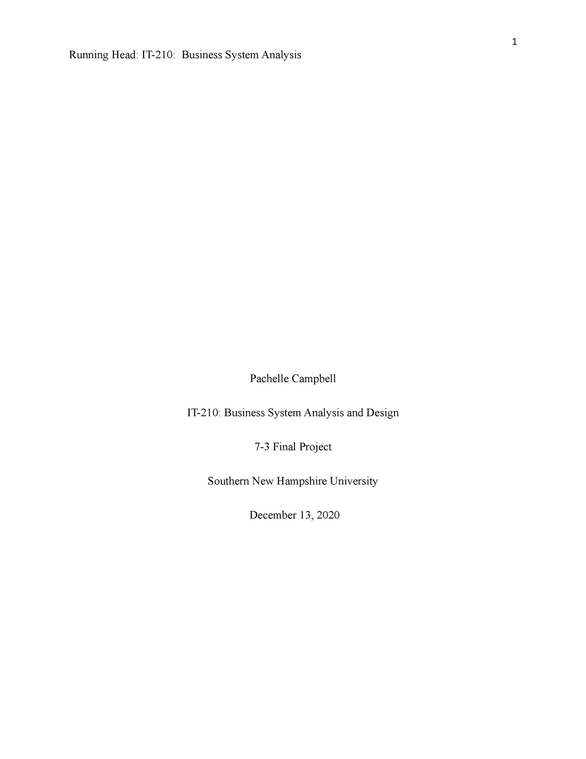 IT210 Business Sysyem Analysis 7-3 Final Project - Running Head: IT-210 ...