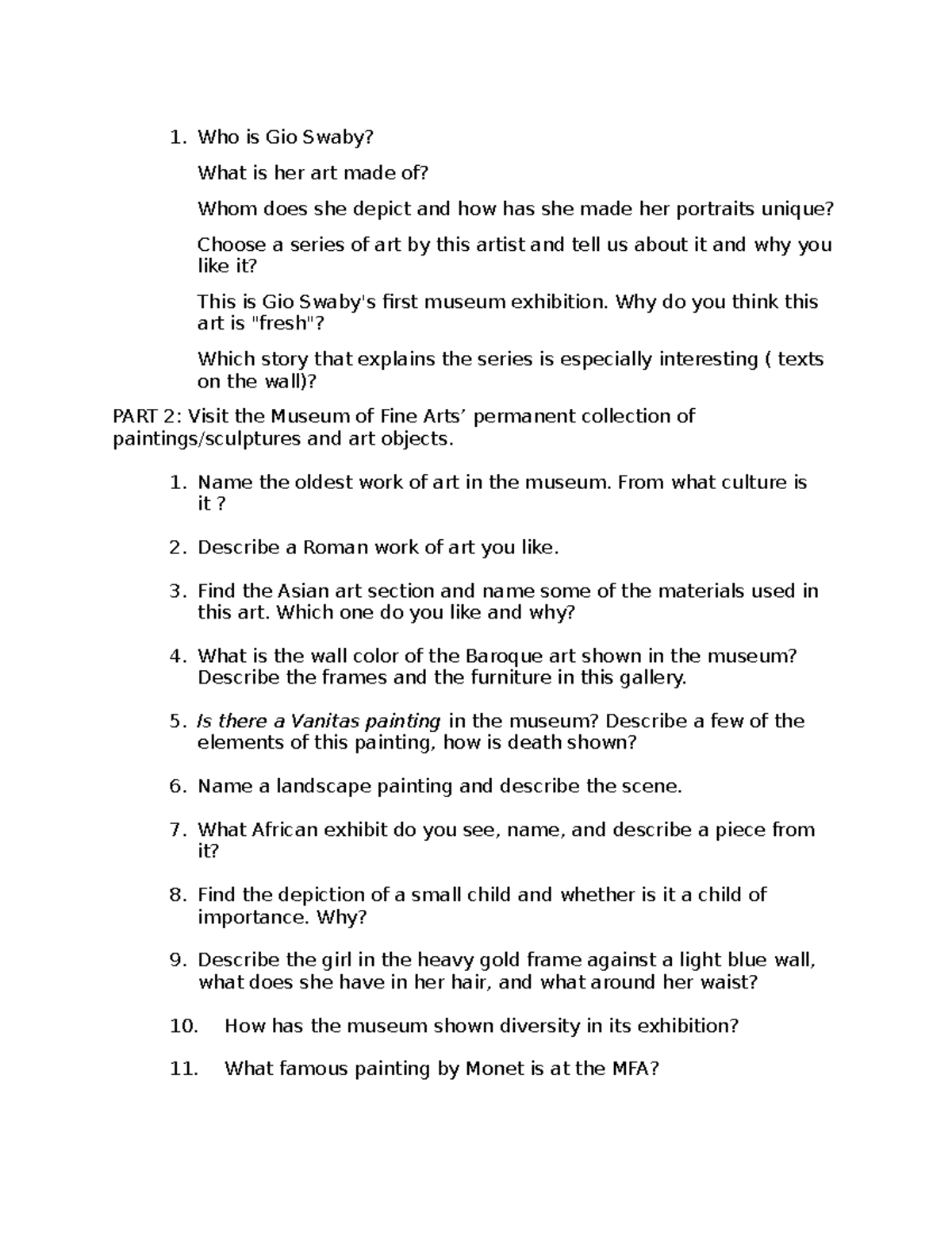 Art Exhibit Questions - Who is Gio Swaby? What is her art made of? Whom ...