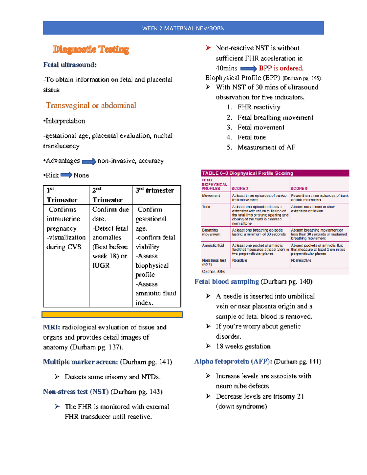 Week 2 maternal newborn - Fetal ultrasound: -To obtain information on ...