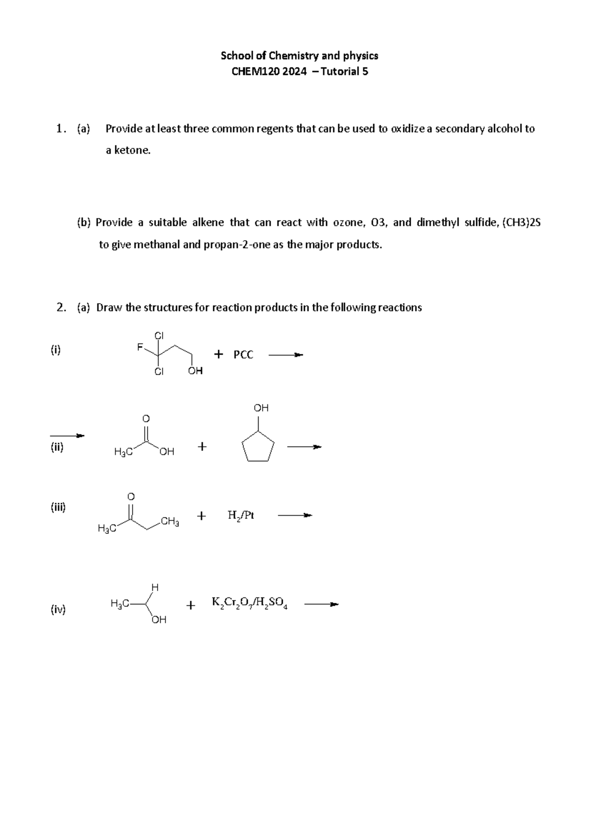 Tutorial 5 questions-1 - School of Chemistry and physics CHEM120 2024 ...