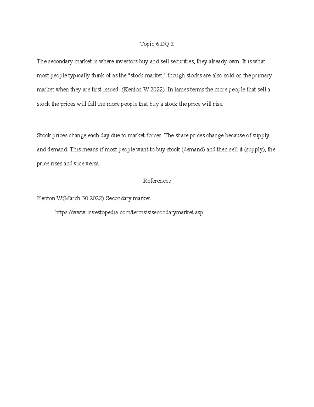 Topic 6 Dq 2 Topic 6 Dq 2 The Secondary Market Is Where Investors Buy