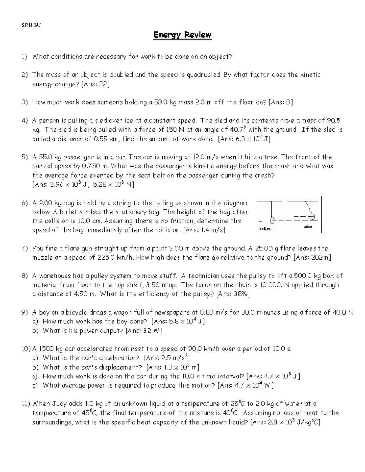 Energy Review Questions SPH 3U Energy Review What conditions are
