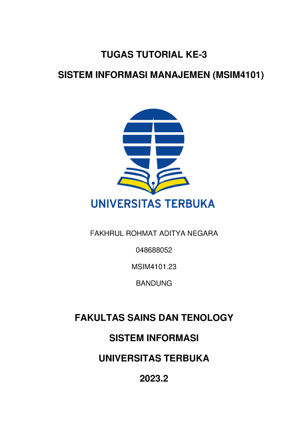 Tugas 3 Sistem Informasi Manajeman MSIM4101 - TUGAS TUTORIAL KE- 3 ...