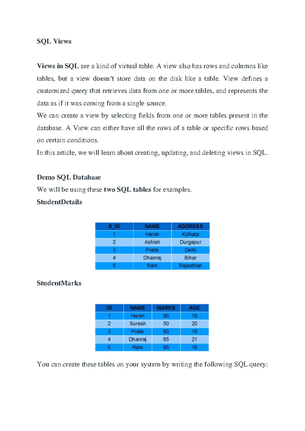 SQL VIEW - Notes - SQL Views Views in SQL are a kind of virtual table ...