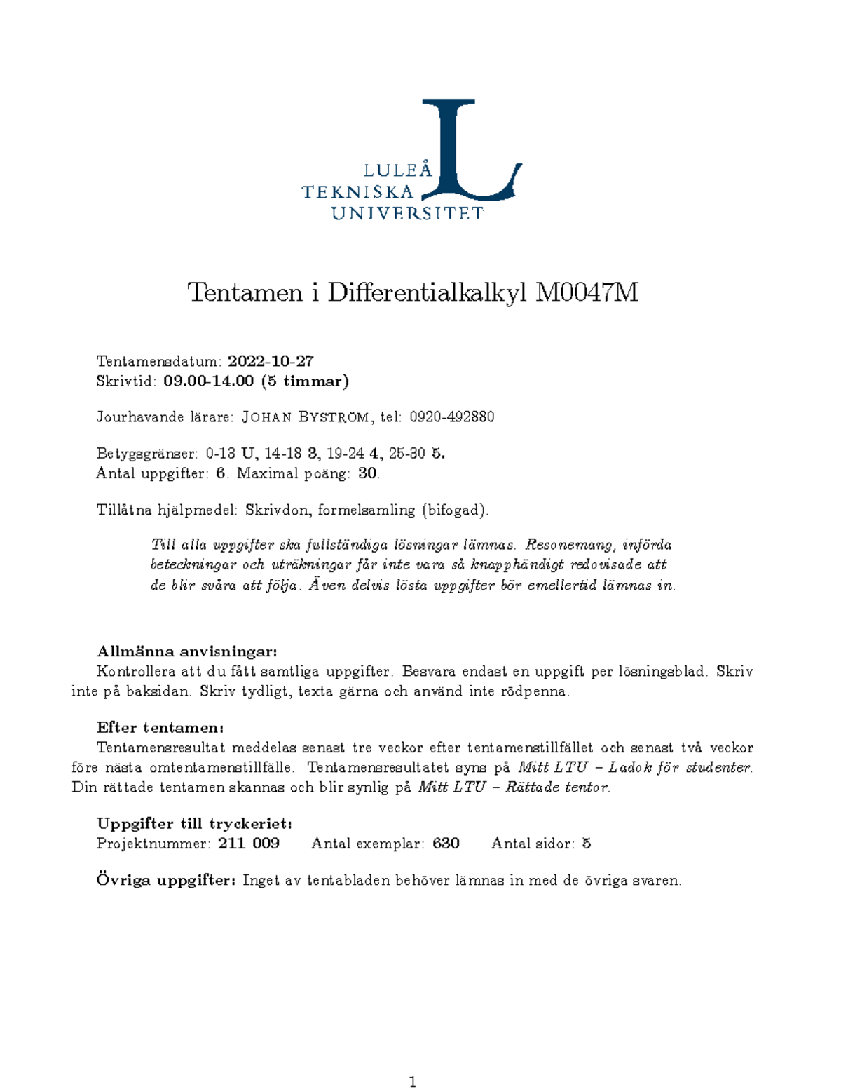 M0047m 221027 - Tidigare Tenta - Tentamen I Di§erentialkalkyl M0047M ...