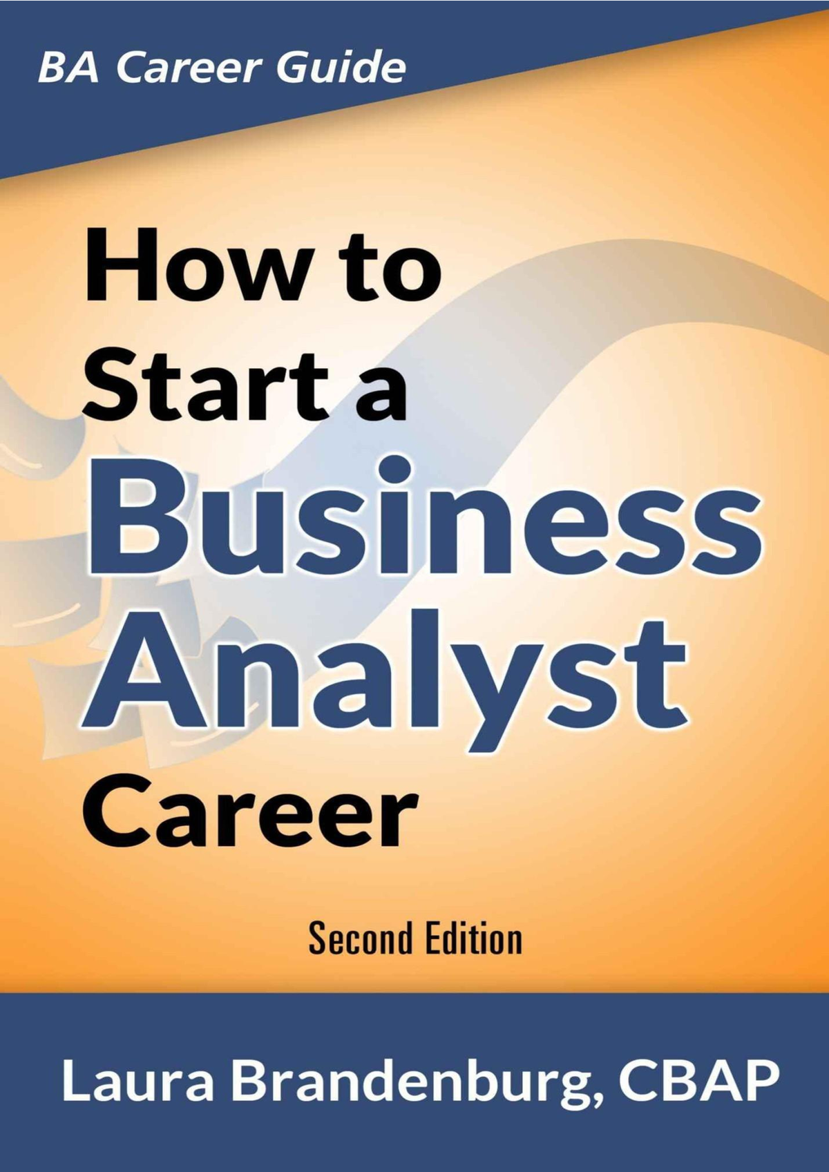 How To Start A Business Analyst Career - How To Start A Business ...