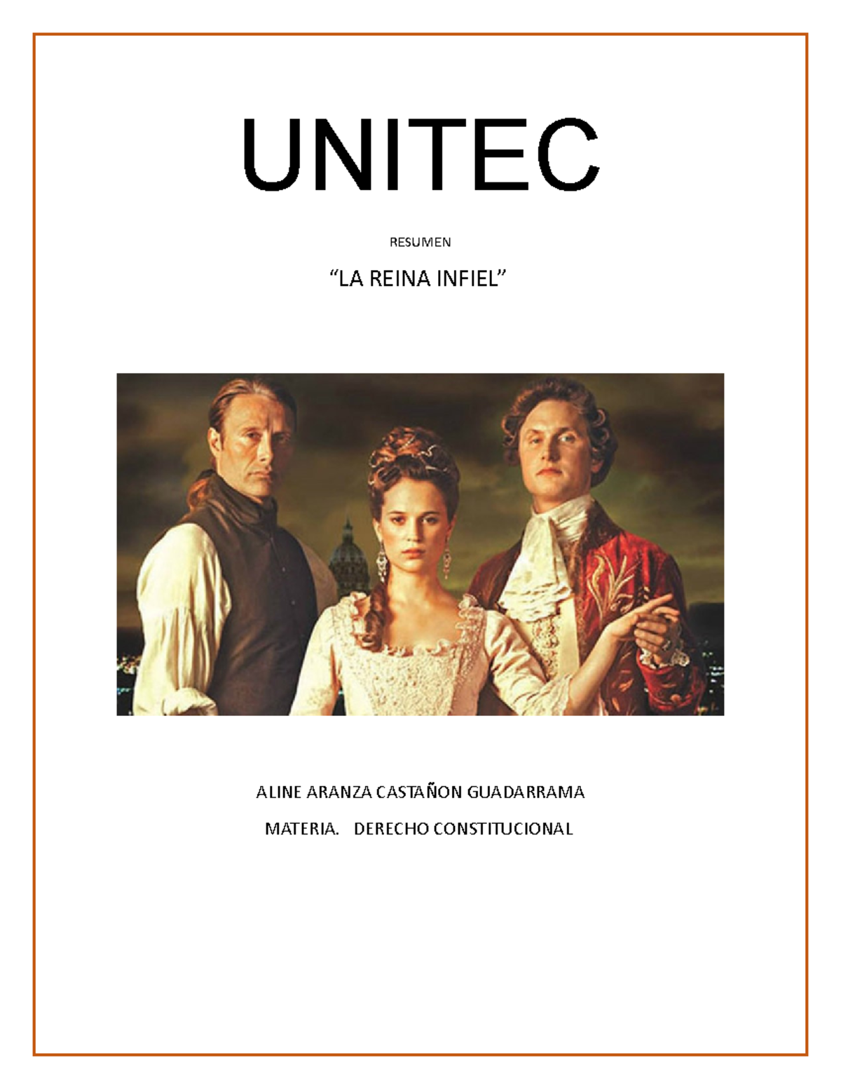 LA REINA INFIEL - UNITEC RESUMEN REINA ALINE ARANZA GUADARRAMA MATERIA