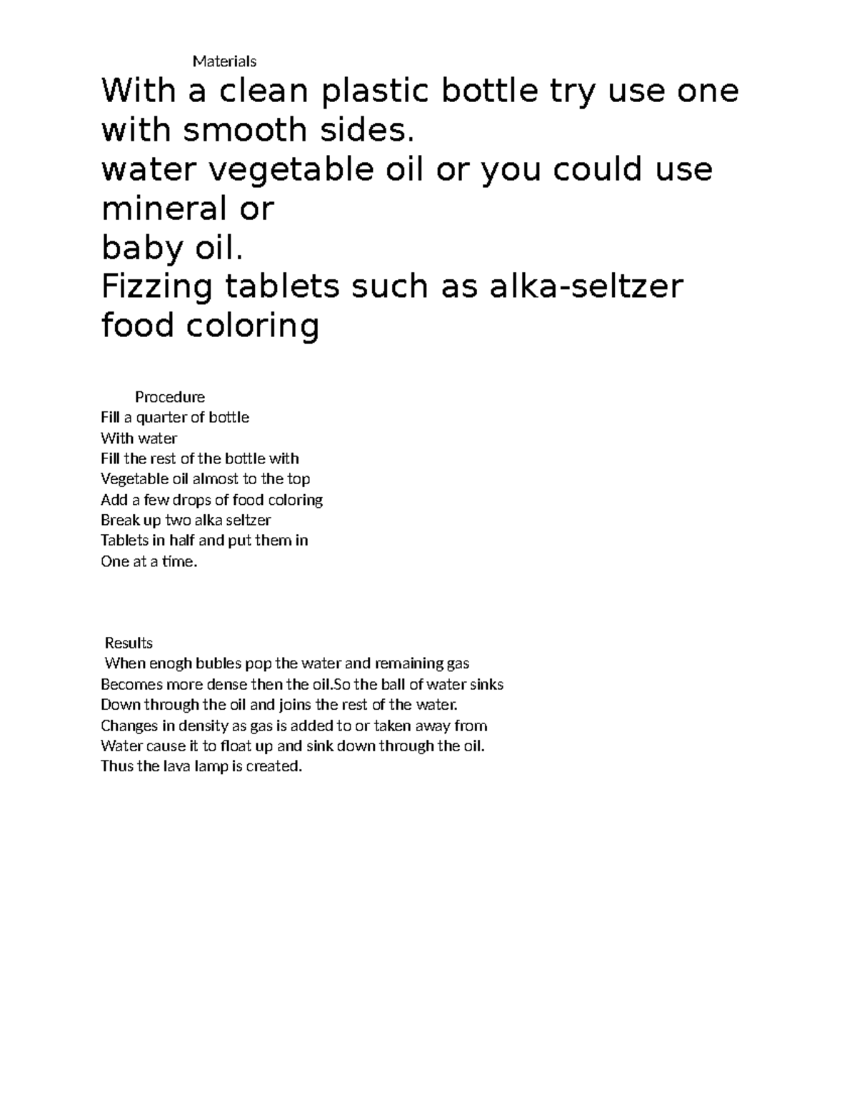 Jayden science project Materials With a clean plastic bottle try use