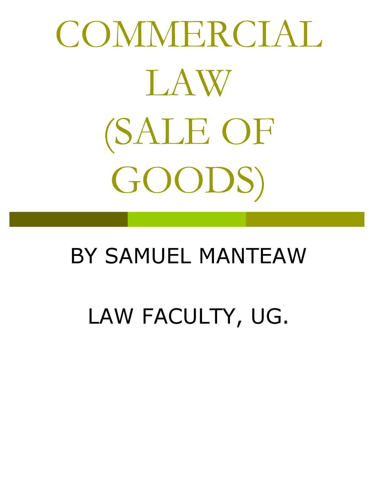 sale-of-goods-law-commercial-law-sale-of-goods-by-samuel-manteaw