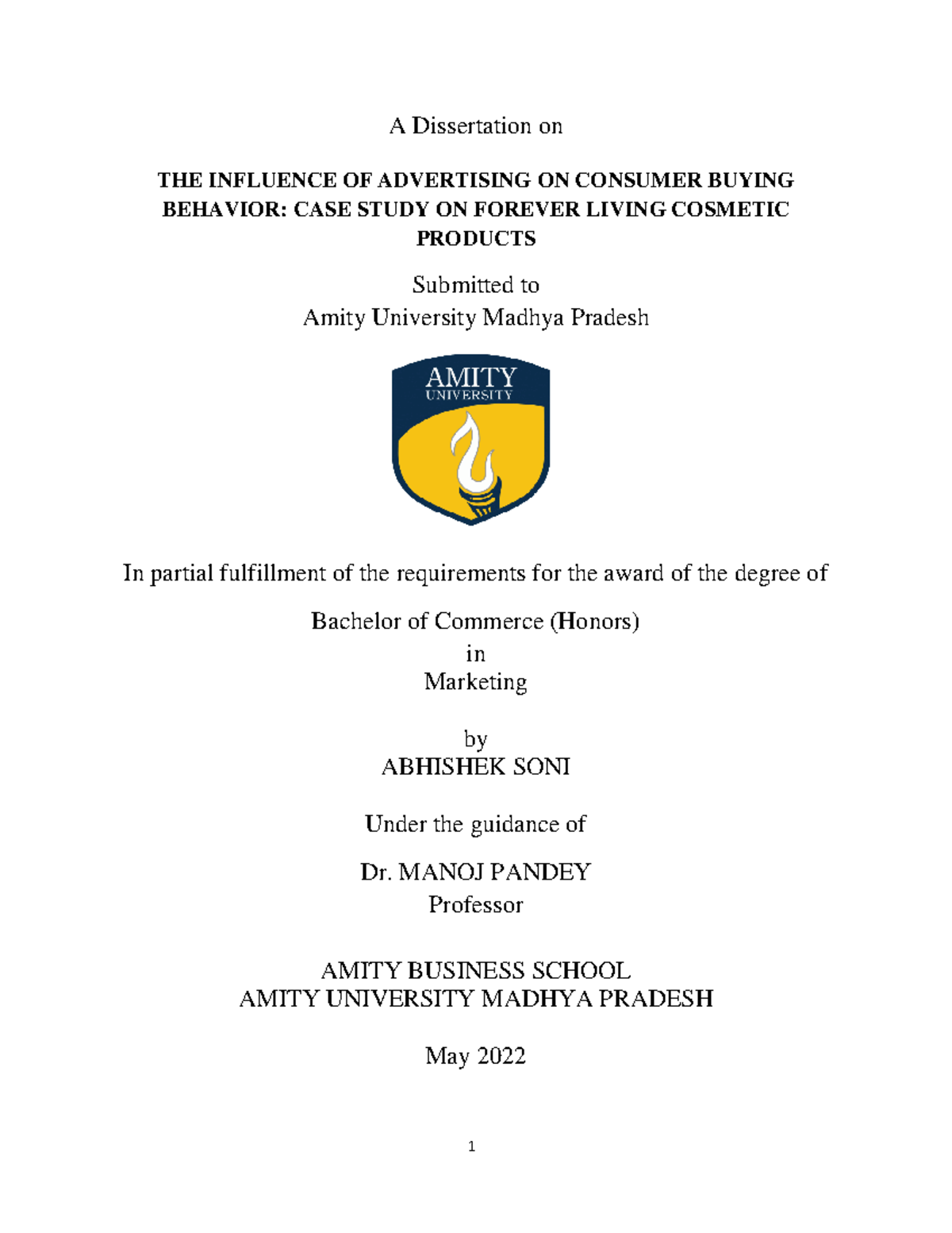Abhishek Soni Dissertation - A Dissertation on THE INFLUENCE OF ...