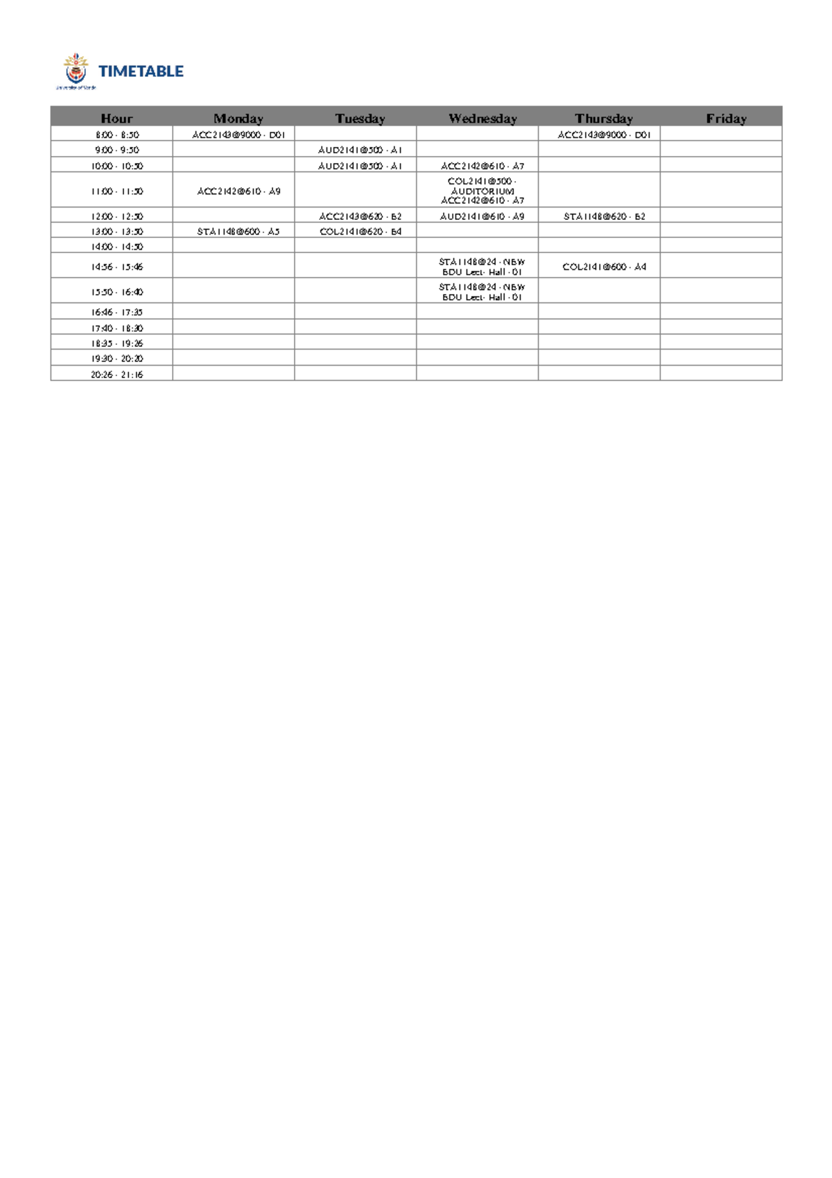 Univen timetable - Hour Monday Tuesday Wednesday Thursday Friday ...