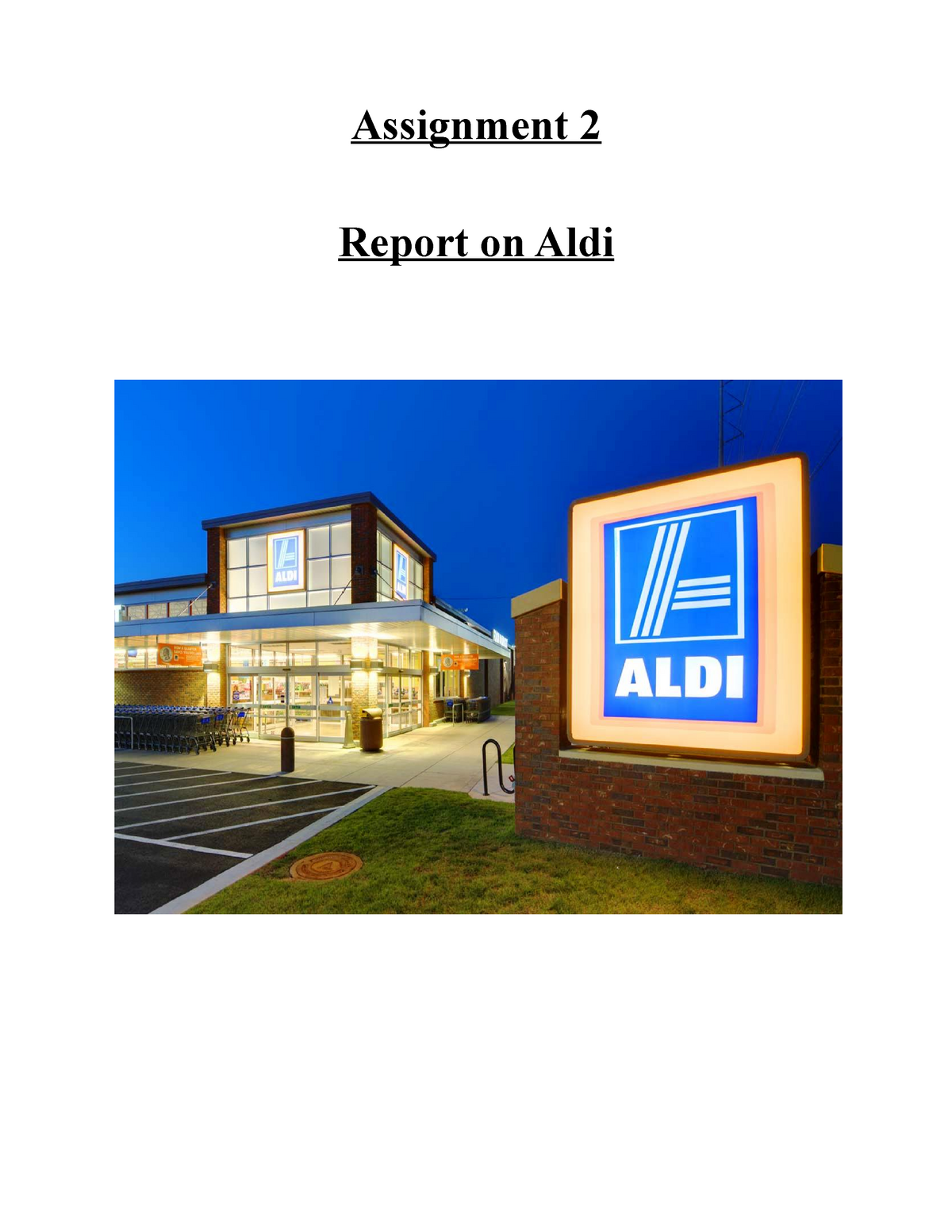 Aldi Final report marketing Assignment 2 Report on Aldi Executive