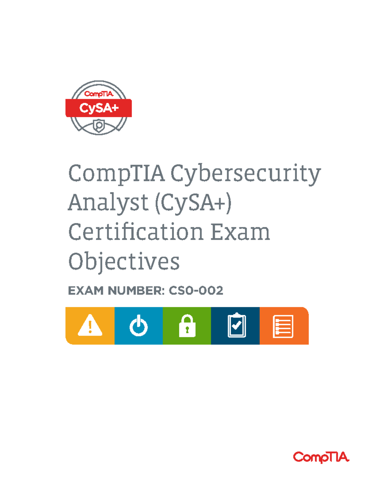 Cy SA+ - Objectives - CS0-002 - CompTIA Cybersecurity Analyst (CySA+ ...