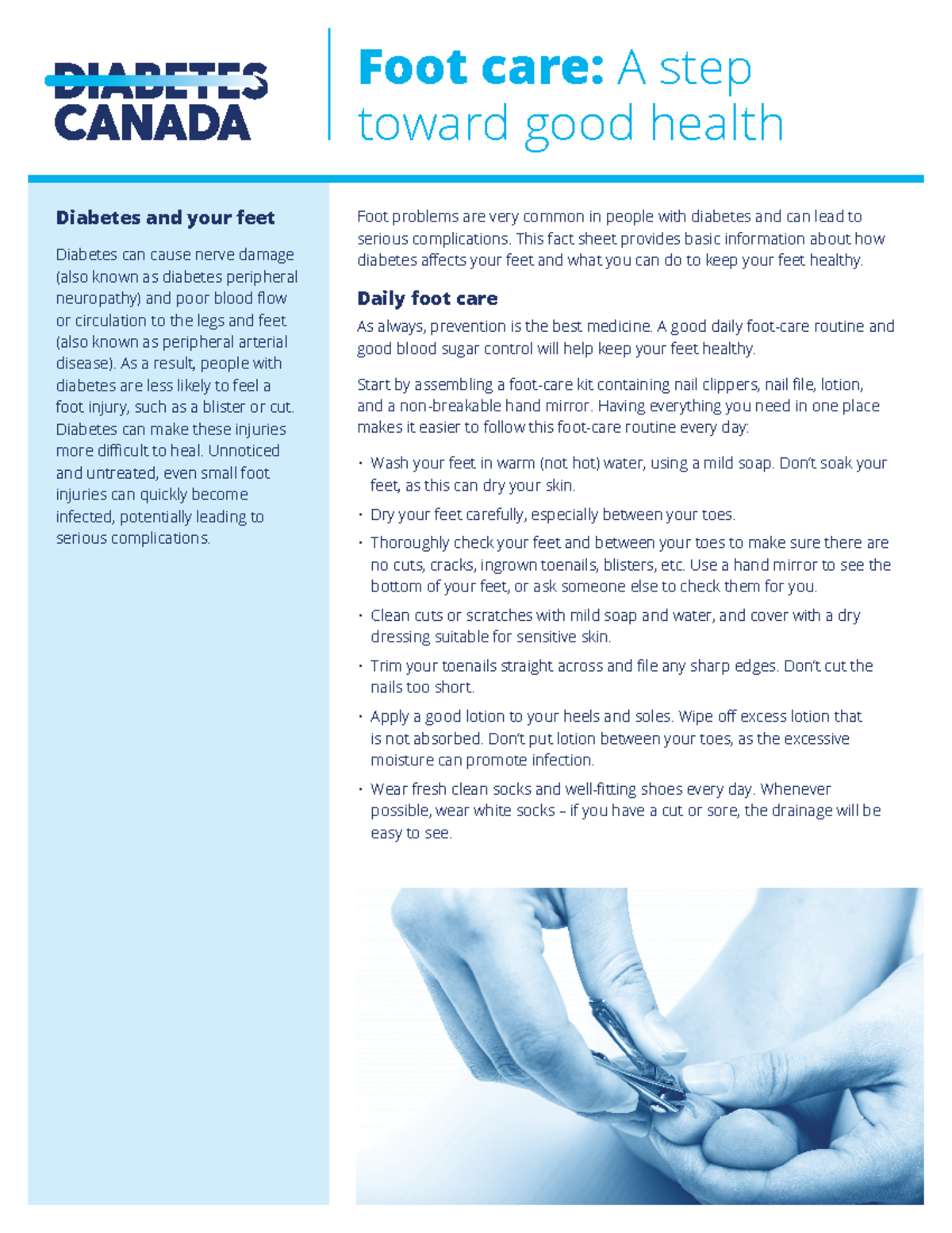 Diabetes Foot Care Guide Diabetes and your feet Diabetes can cause