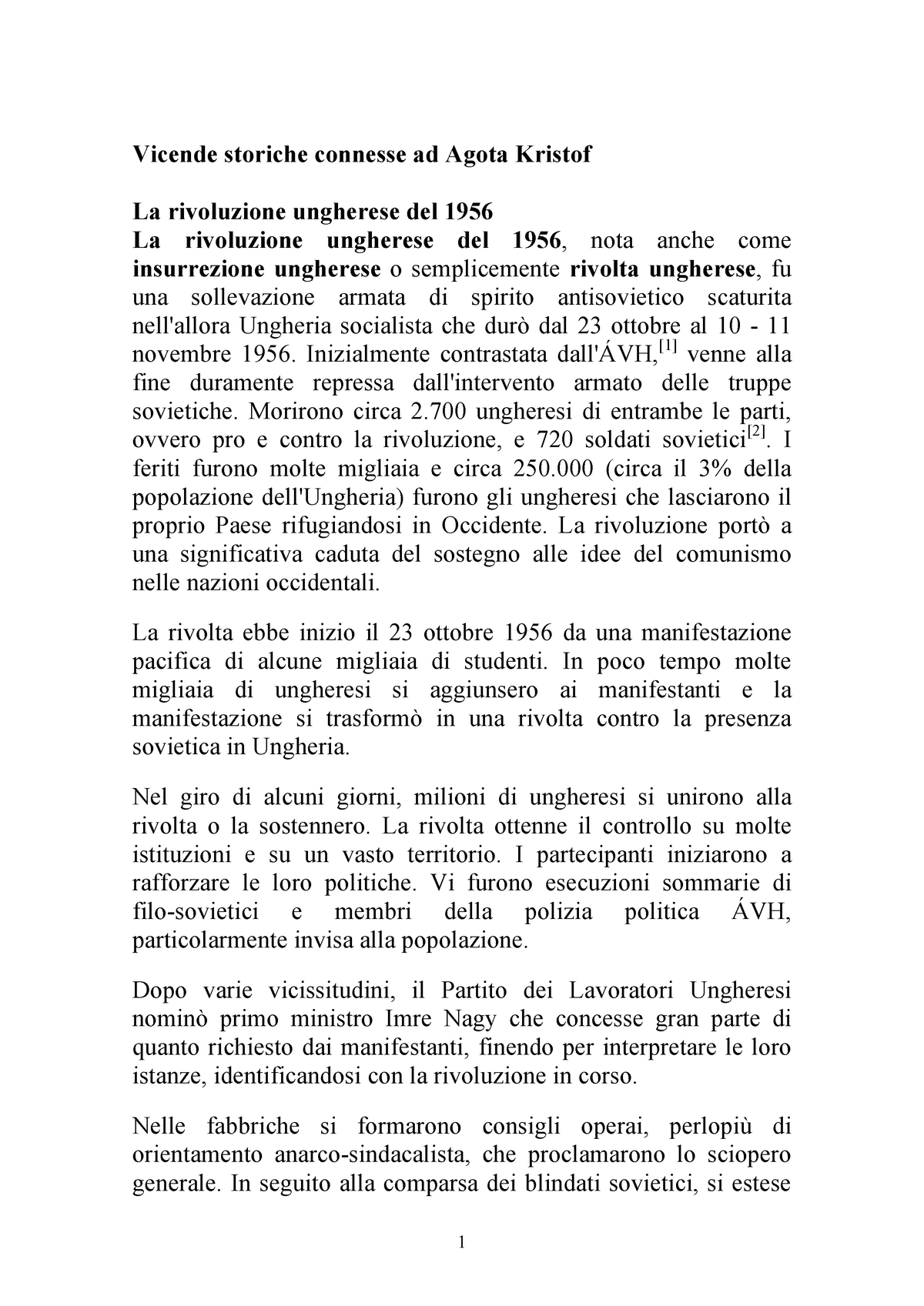 Agota Kristof - Vicende storiche connesse ad Agota Kristof La rivoluzione  ungherese del 1956 La - Studocu