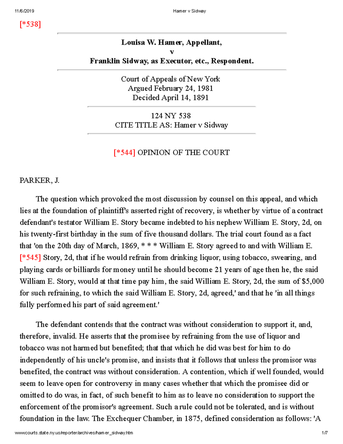 Hamer v Sidway n/a [*538] Louisa W. Hamer, Appellant, v Franklin