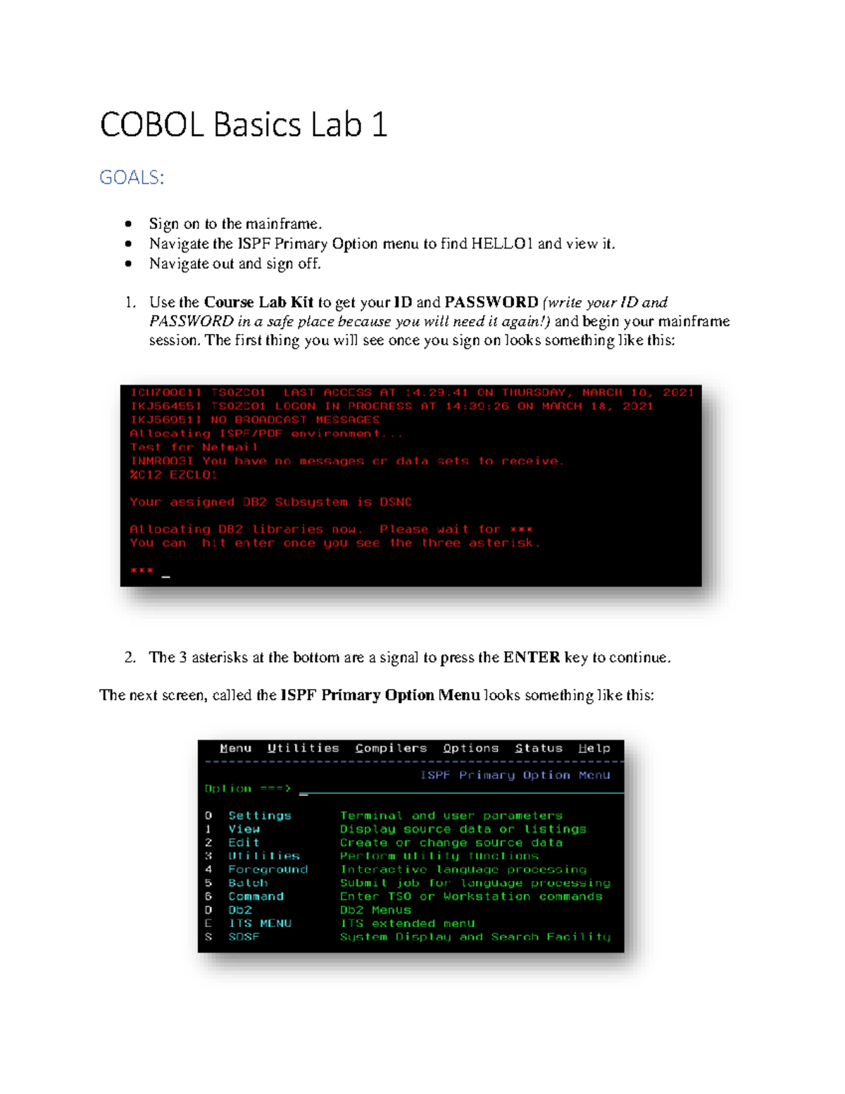 Laboratorio 1 cobol - reto 1 - COBOL Basics Lab 1 GOALS: Sign on to the ...