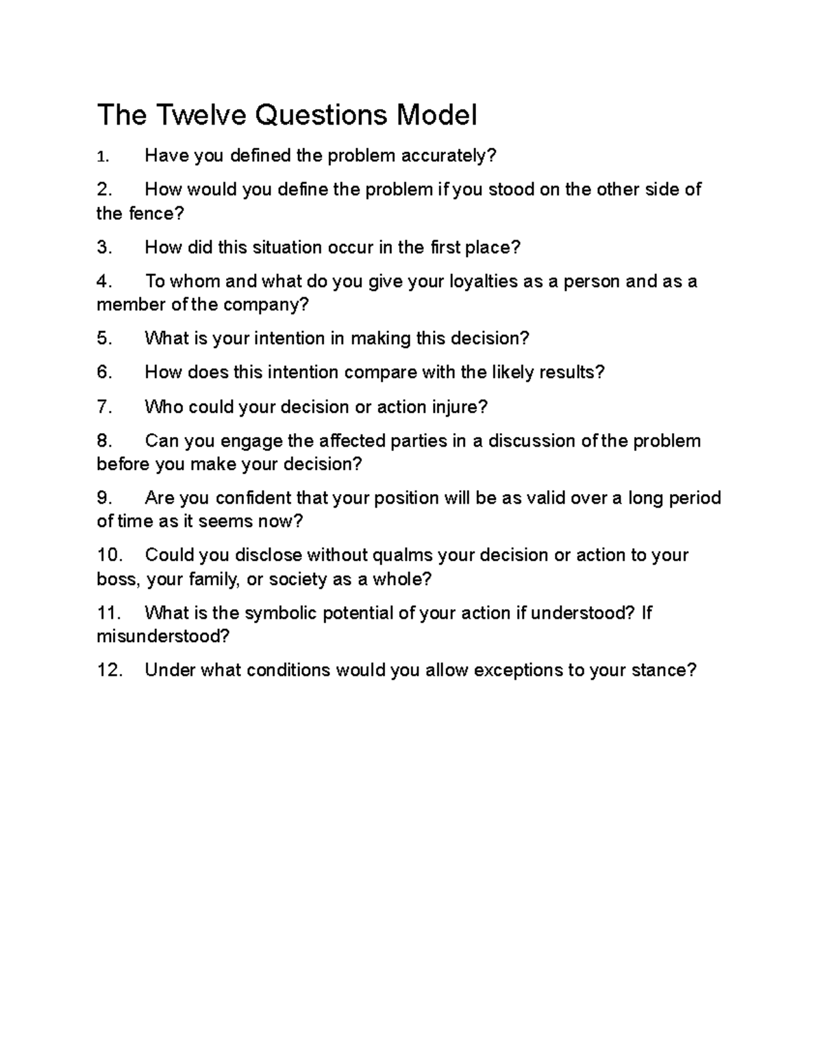 The Twelve Questions Model The Twelve Questions Model Have you