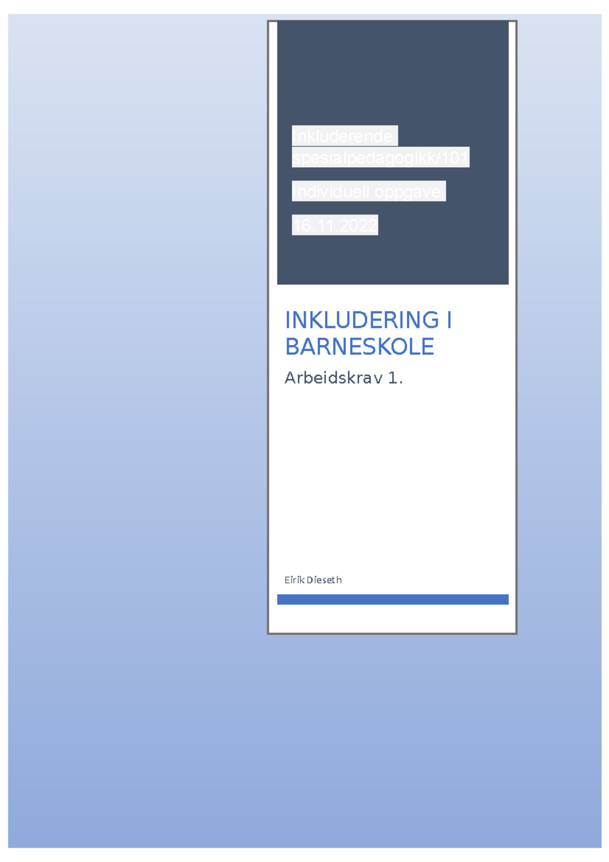 Arbeidskrav 1 Inkludering - Eirik Dieseth Inkluderende ...