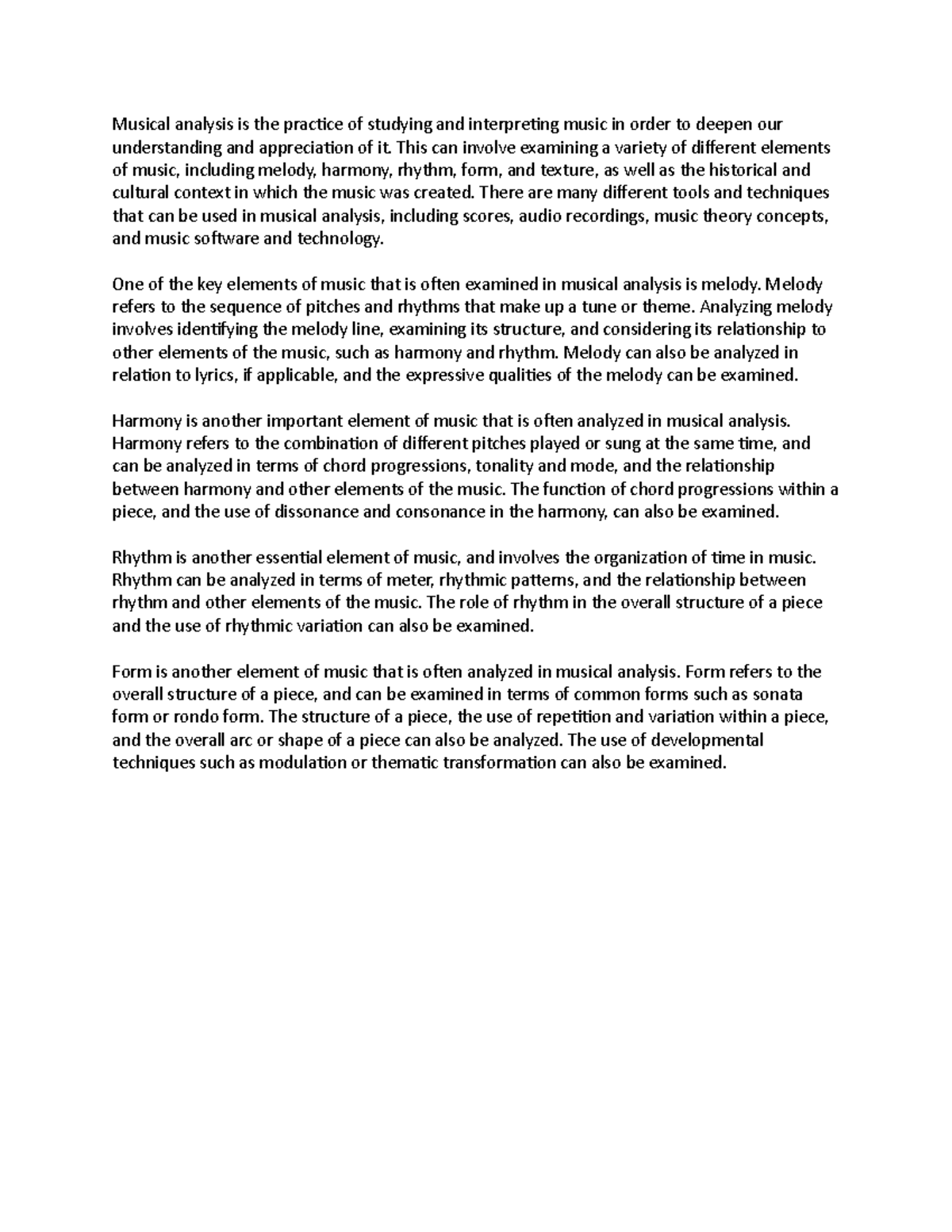 Music study Musical analysis is the practice of studying and