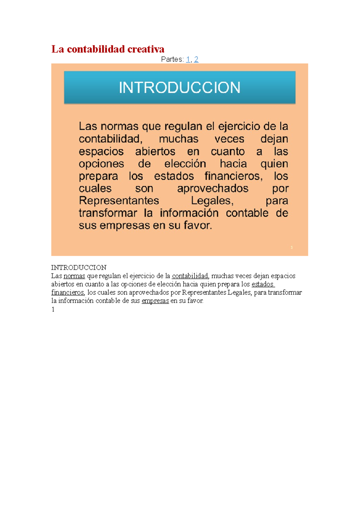 La contabilidad creativa La contabilidad creativa Partes 1 , 2