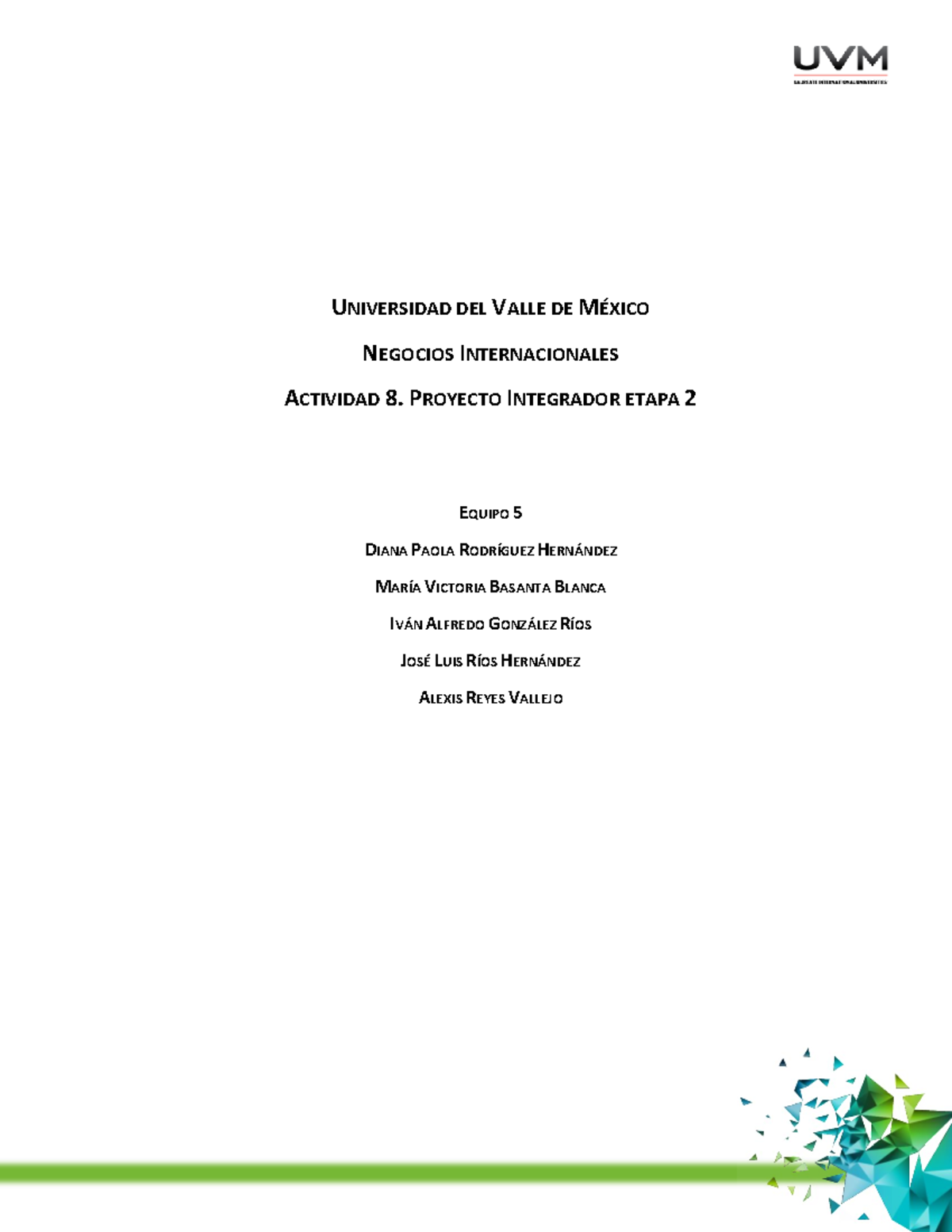 PIE2 Equipo 5 listo Proyecto integrador etapa 2 Probabilidad y Estadística UNIVERSIDAD DEL