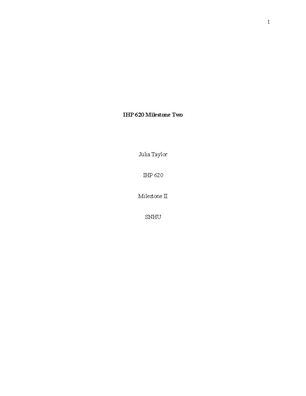 IHP 620 MS II - Milestone 2 - IHP 620 Milestone Two Julia Taylor IHP ...