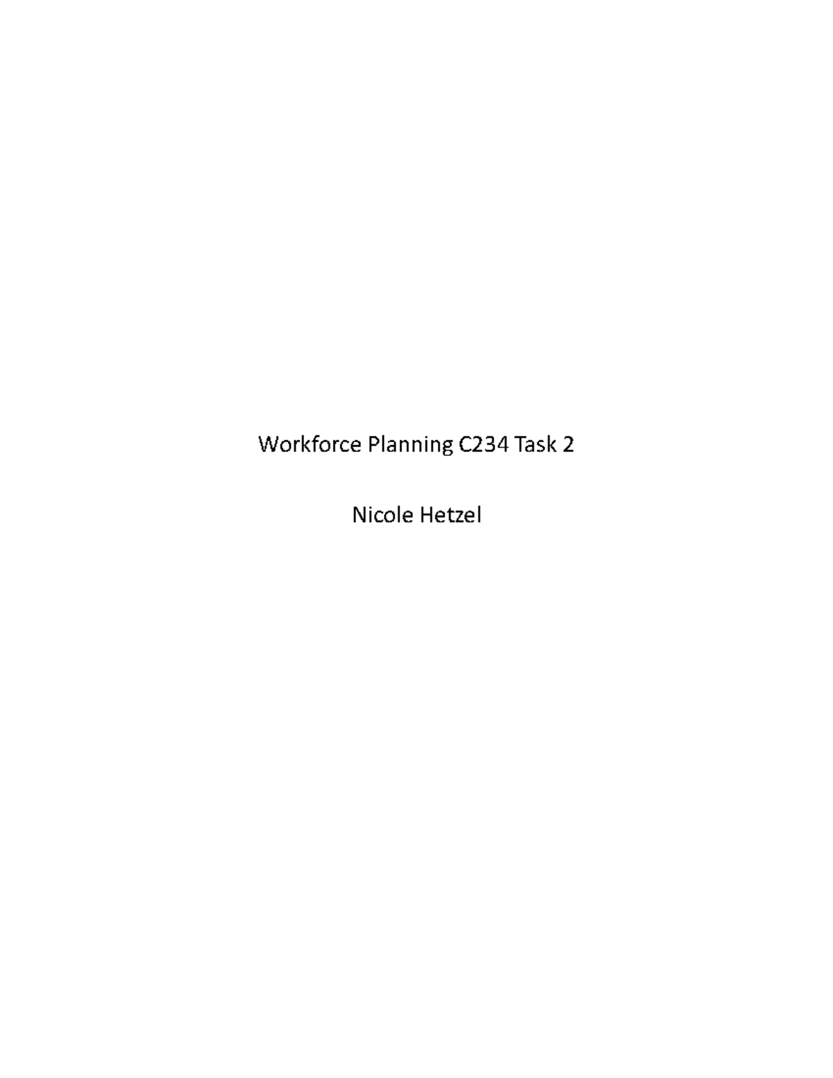Workforce Planning C234 Task 2 - In this scenario there are multiple ...