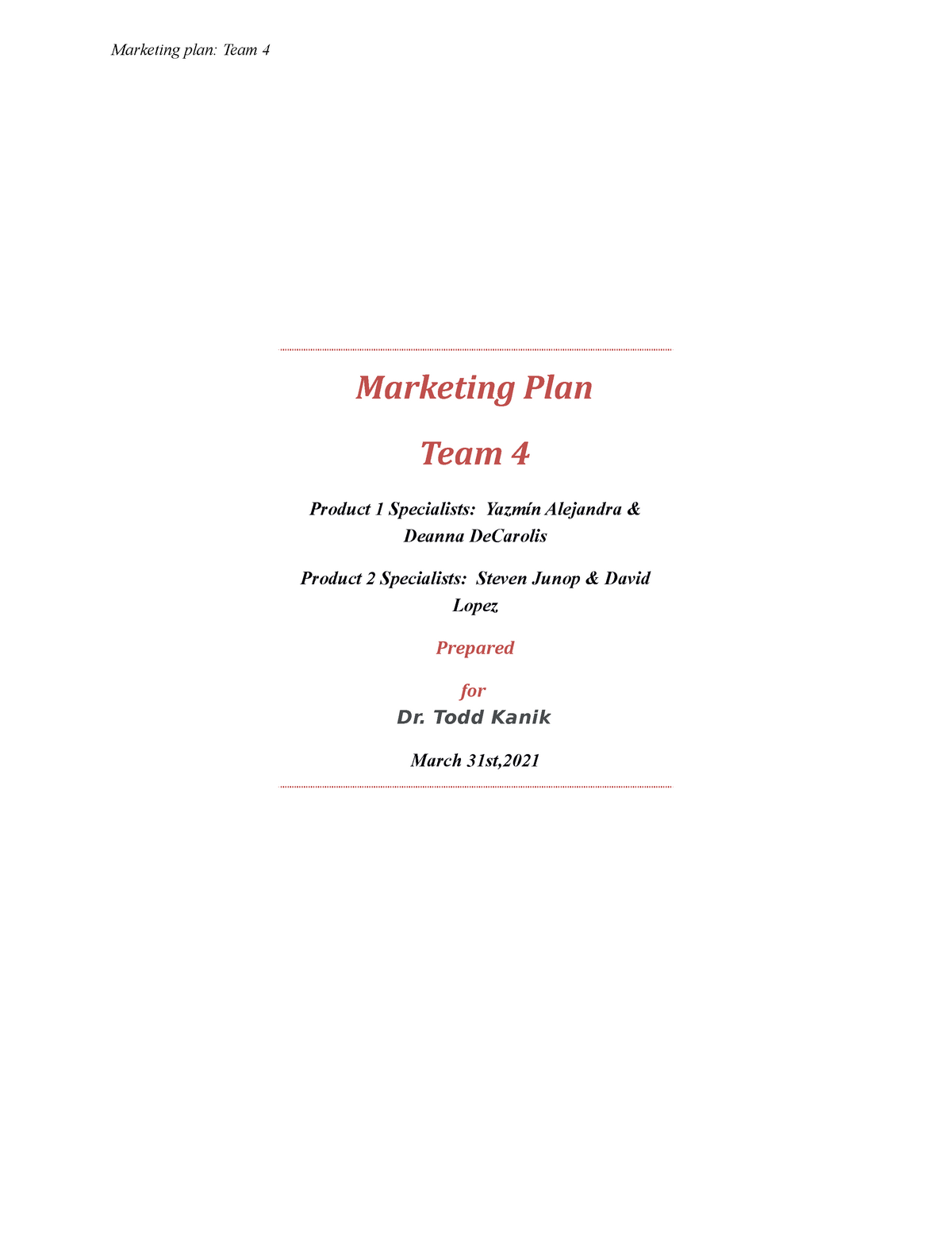 Marketing Plan Final - Marketing Plan Team 4 Product 1 Specialists ...