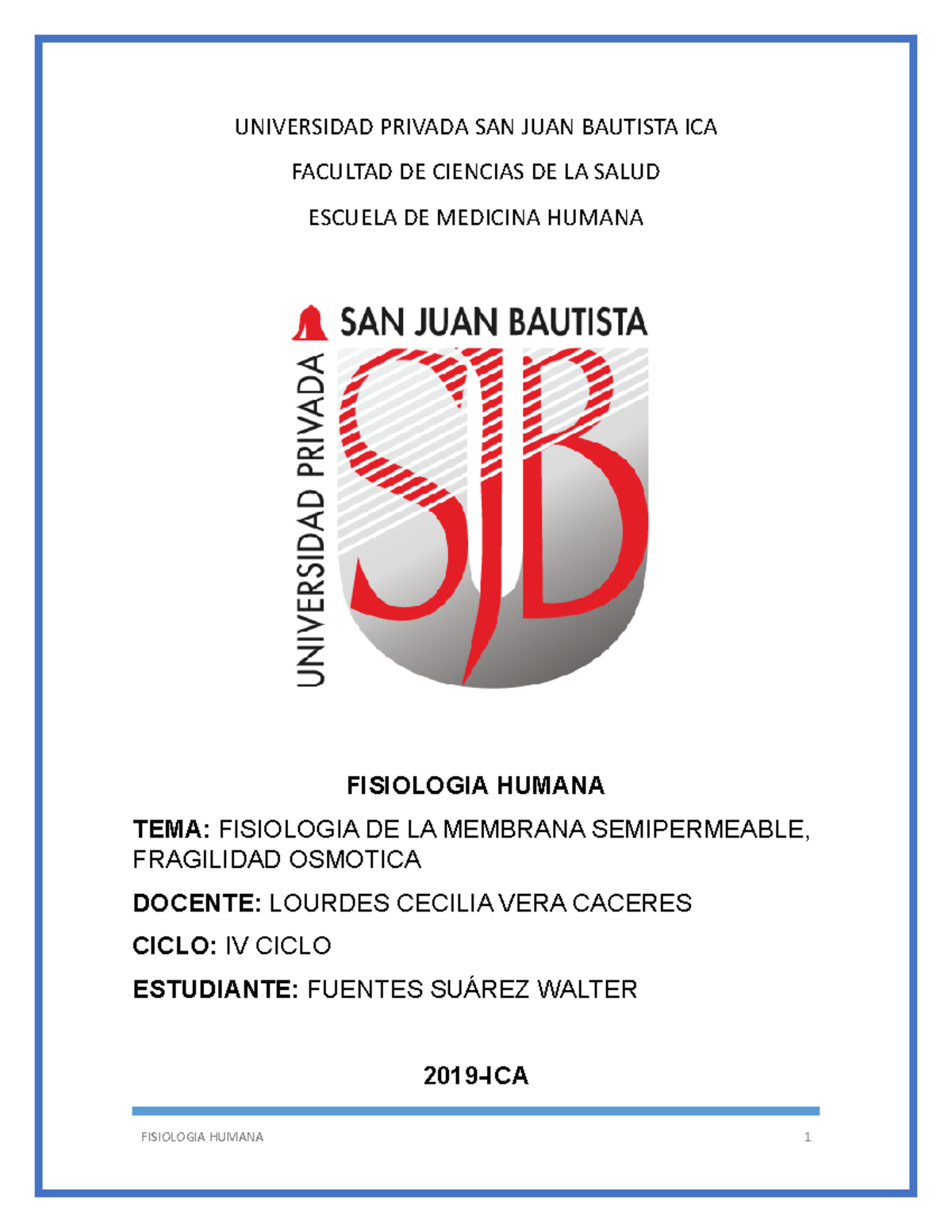 Fisiologia DE LA Membrana Semipermeable UNIVERSIDAD PRIVADA SAN JUAN