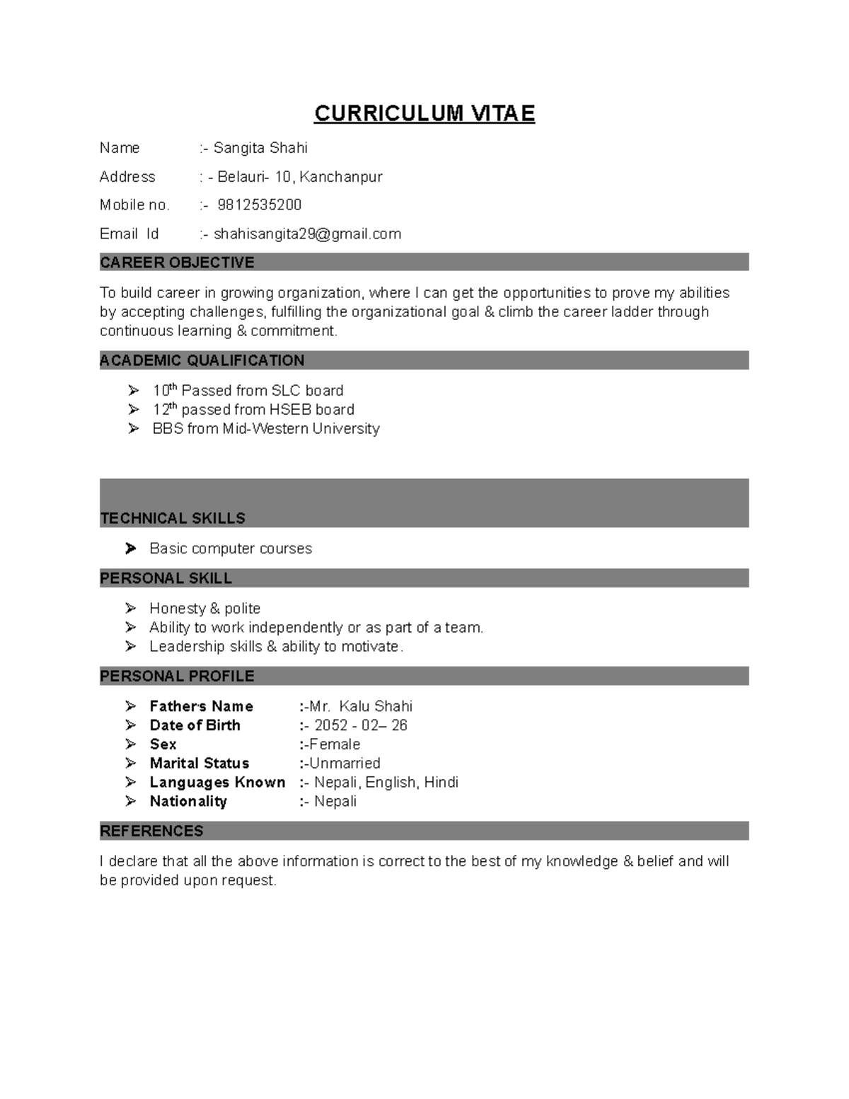 Sangita cv - hey - CURRICULUM VITAE Name :- Sangita Shahi Address ...