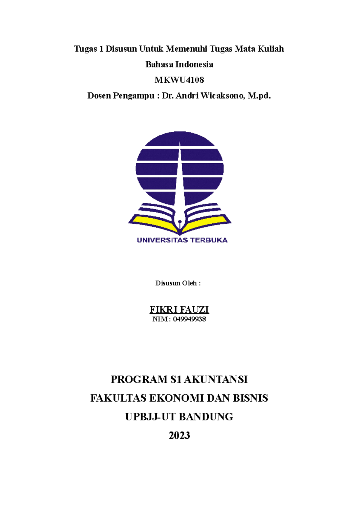 Bahasa Indonesia - tugas 1 - Tugas 1 Disusun Untuk Memenuhi Tugas Mata ...