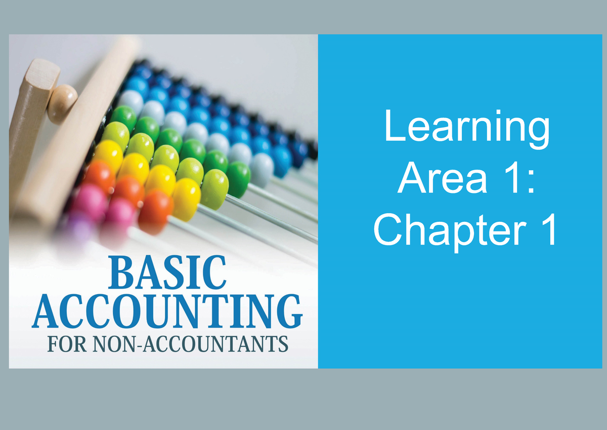 Class Notes (Chapter 1) - CHAPTER 1 Introduction To Accounting Learning ...