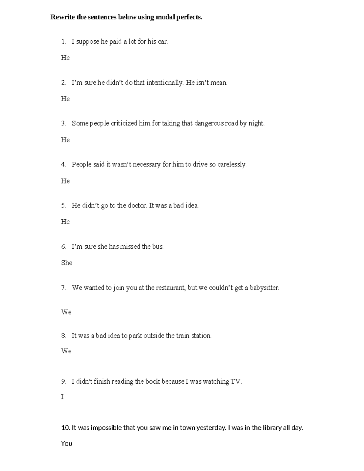 1 bach modal verbs perfectos - Rewrite the sentences below using modal ...