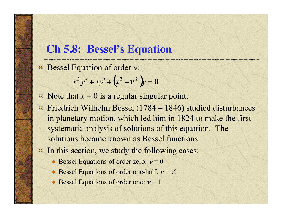 Bessel Functions For Engineering Applications - Ch 5: Bessel’s Equation ...