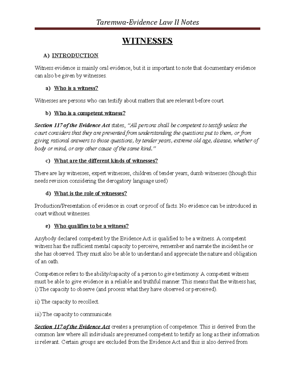 Witnesses WITNESSES A) INTRODUCTION Witness evidence is mainly oral