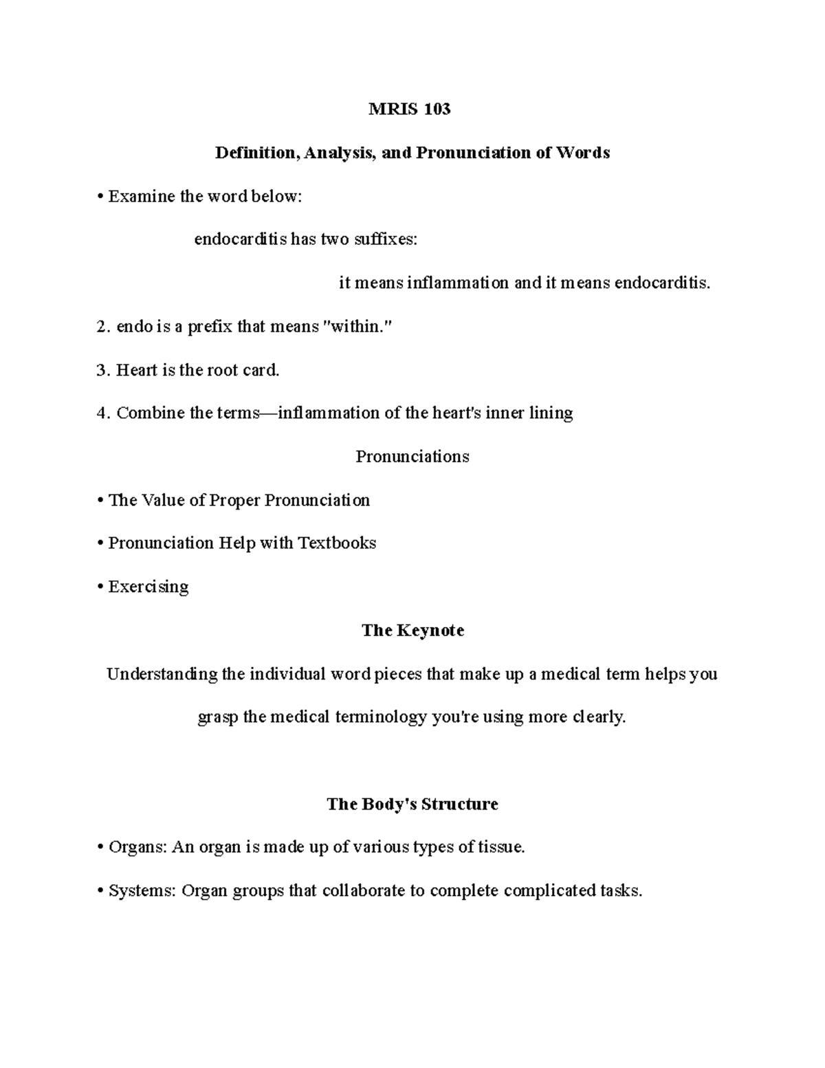 MRIS 103 Definition, Analysis, and Pronunciation of Words endo is a