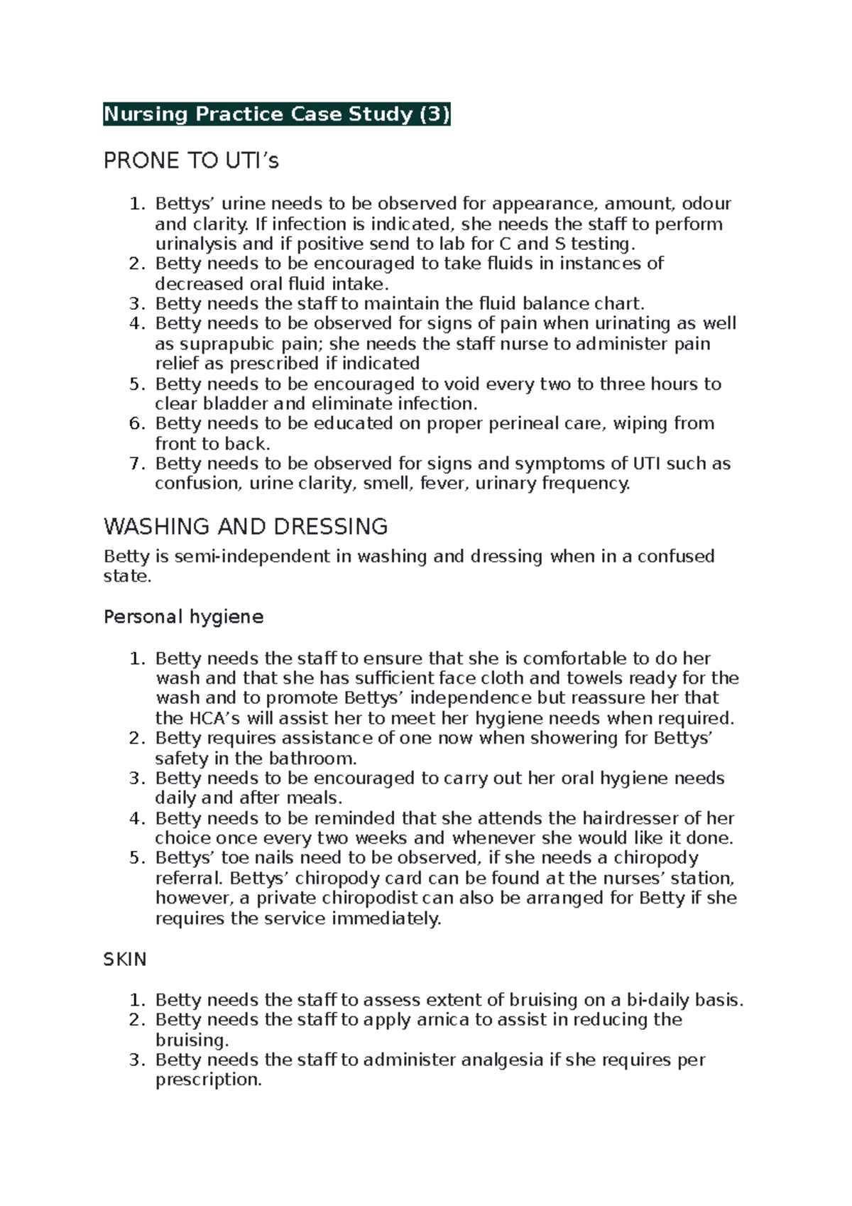 Nursing Practice Case Study 3 - If infection is indicated, she needs ...