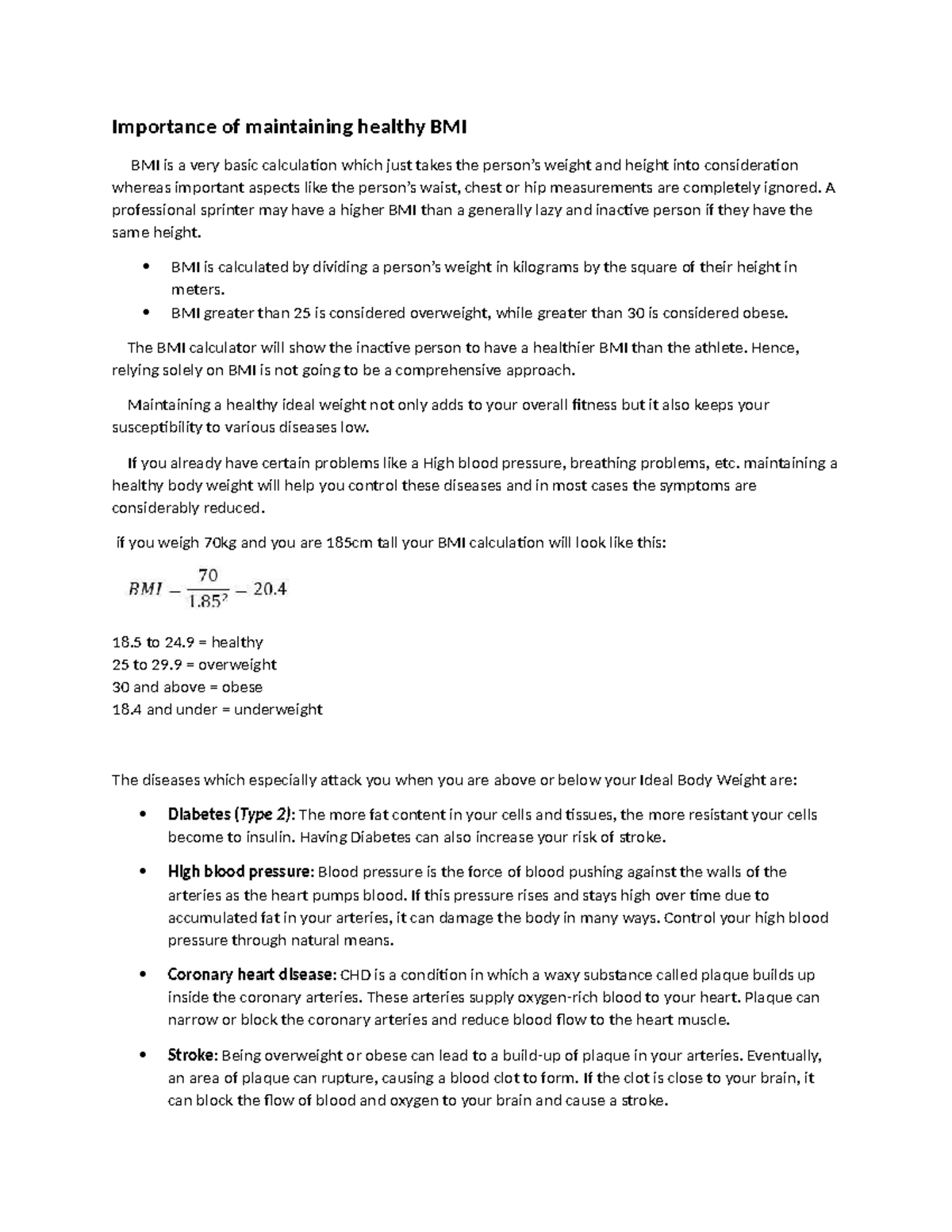 Importance of maintaining healthy BMI A professional sprinter may