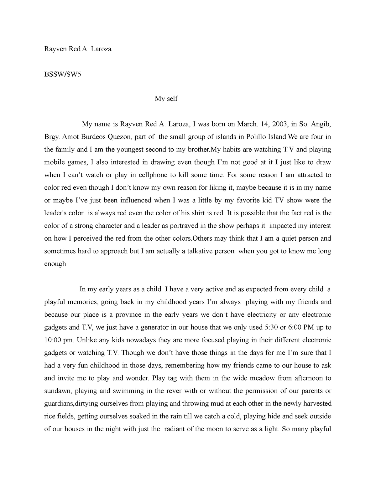 Autobiography - Rayven Red A. Laroza BSSW/SW My self My name is Rayven ...