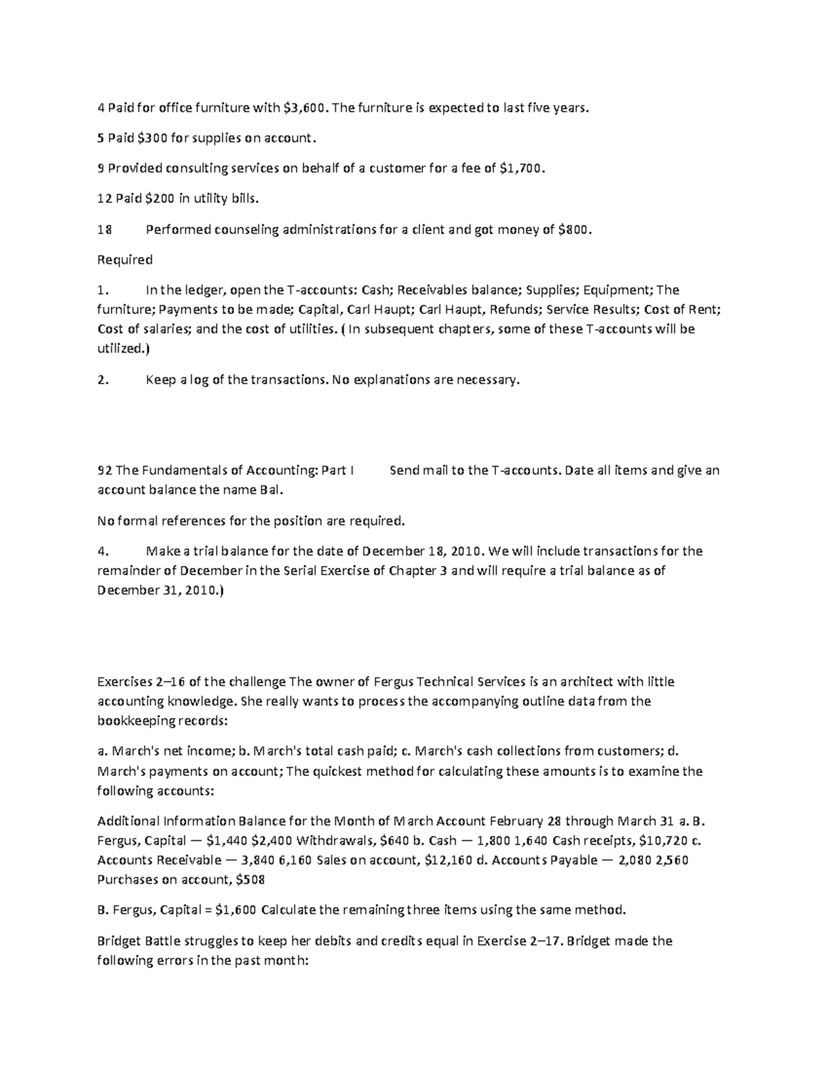 Accounting34 N/A 4 Paid for office furniture with 3,600. The