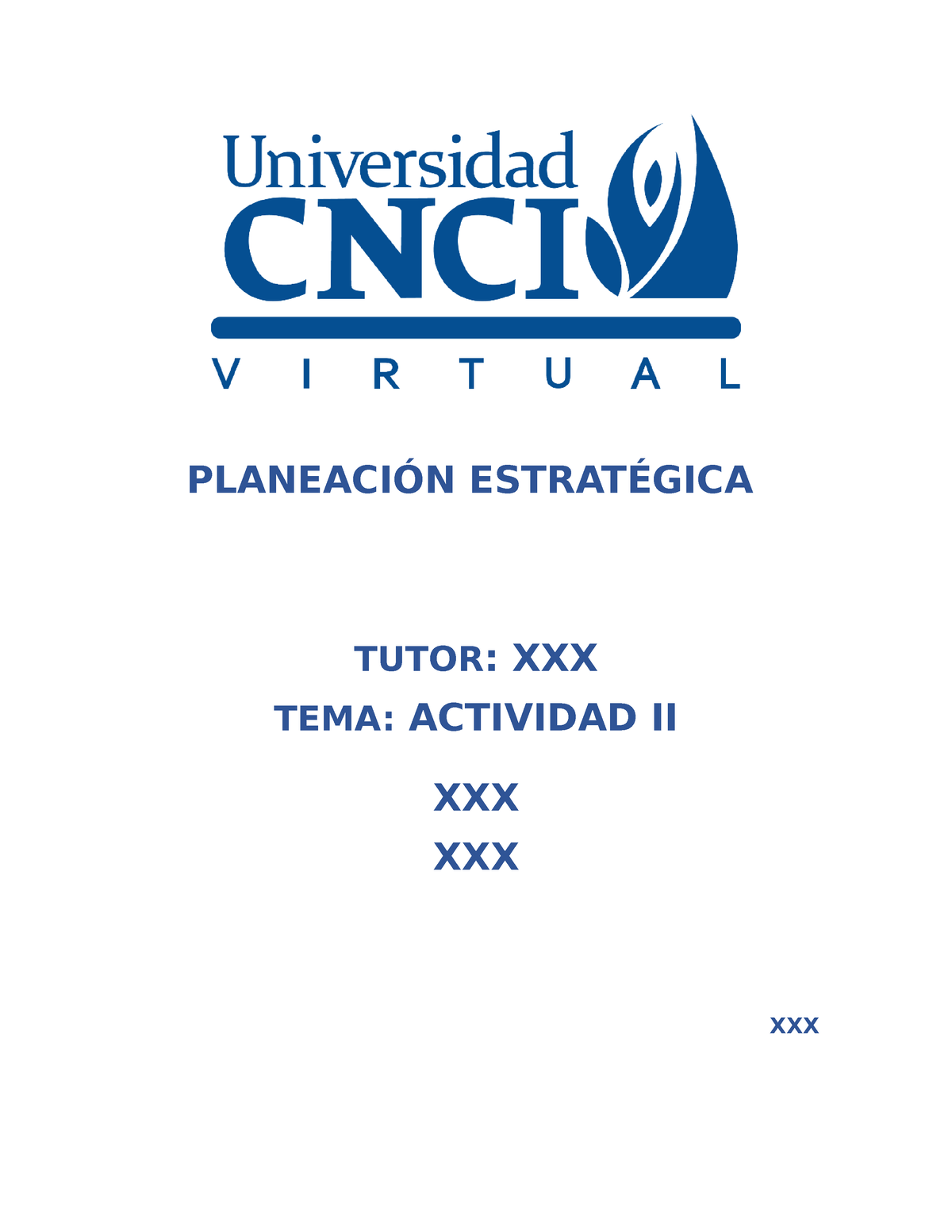 Planeación Estratégica, Activ II - Copia - PLANEACIÓN ESTRATÉGICA TUTOR ...