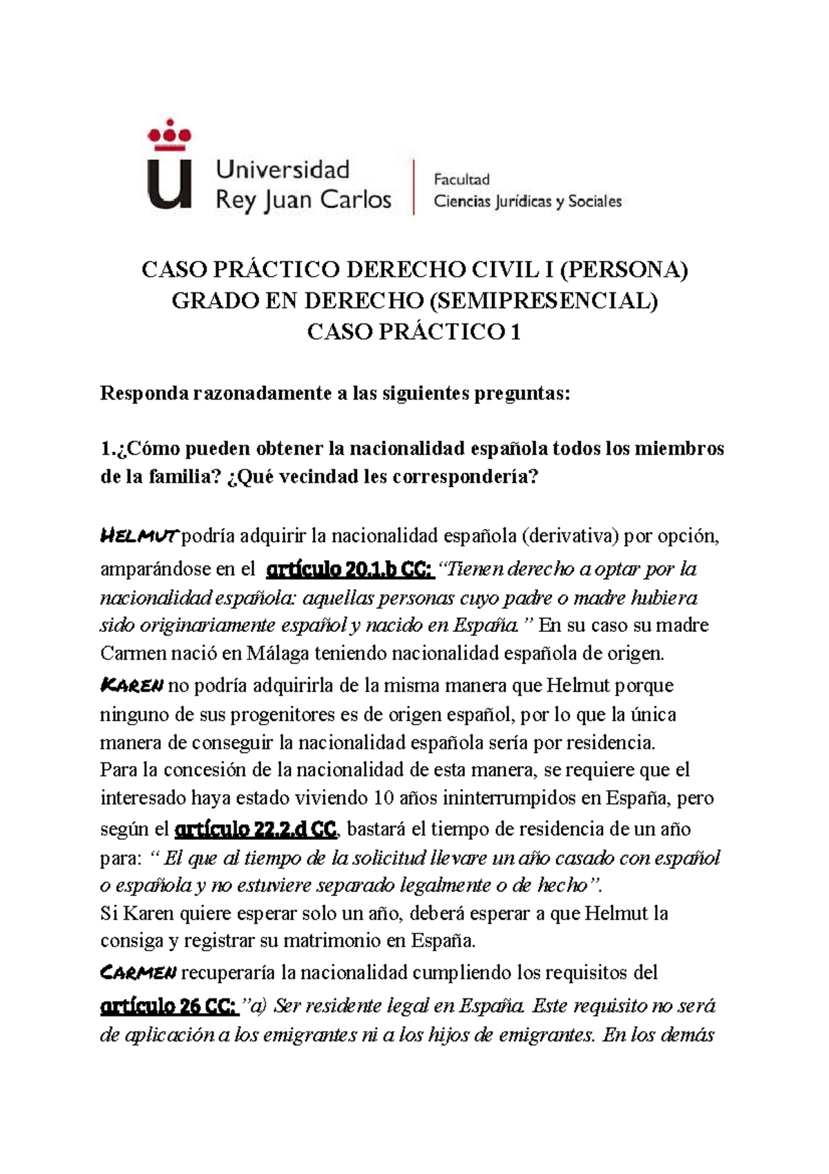 CASO PRÁ Ctico 2 Derecho Civil - CASO PRÁCTICO DERECHO CIVIL I (PERSONA ...